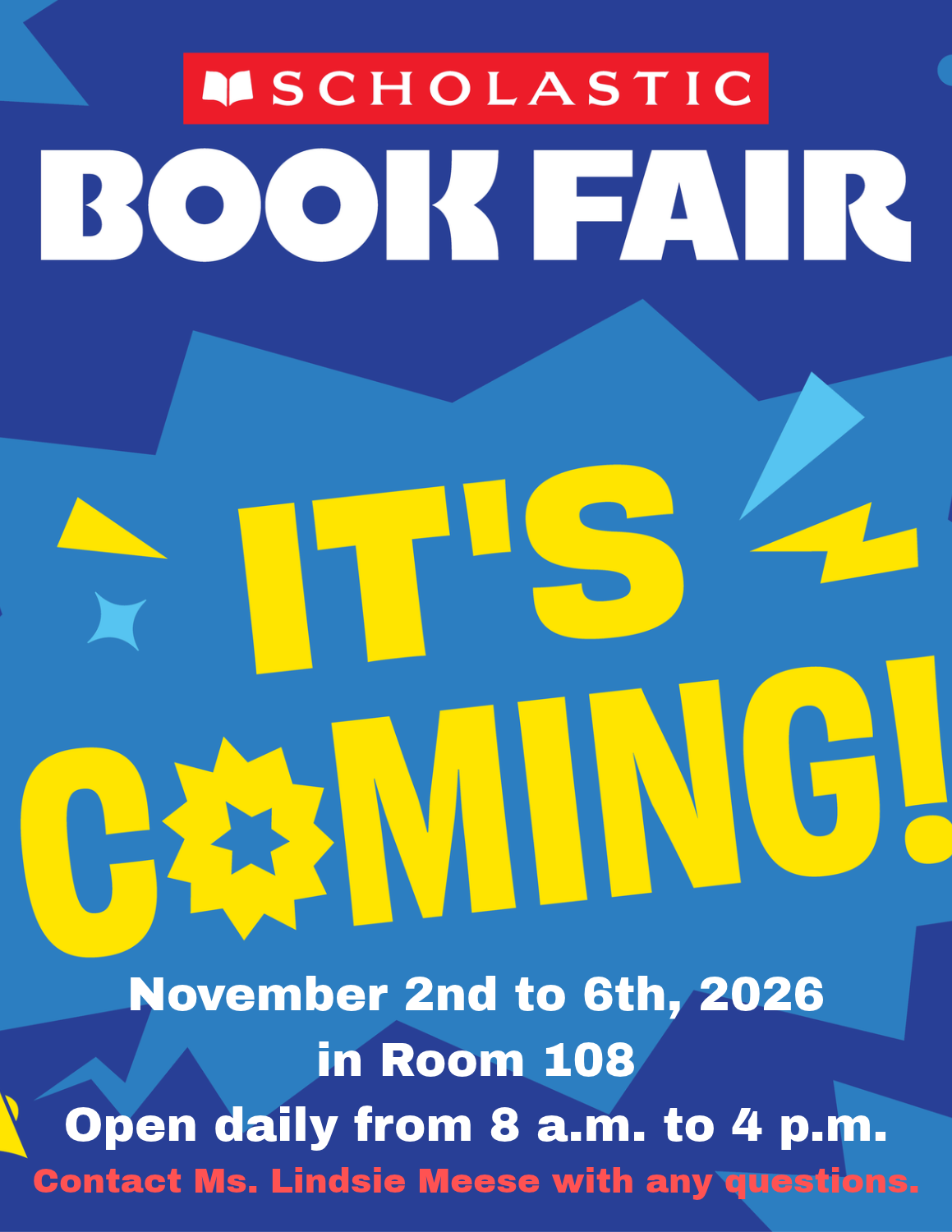 A blue Scholastic Book Fair poster with large white and yellow text announcing an upcoming event in Room 108.